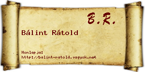 Bálint Rátold névjegykártya